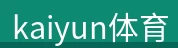 kaiyun体育
